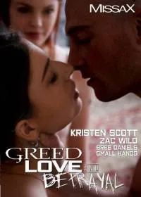 Greed, Love and Betrayal