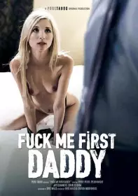 Fuck Me First Daddy